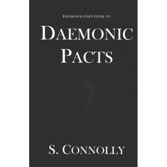 Daemonolater's Guide: Daemonic Pacts (Paperback)