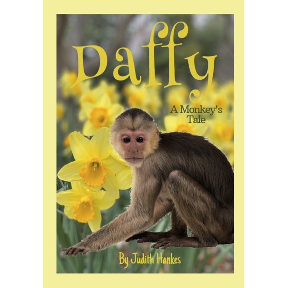 Walking on Cinders Daffy: A Monkey's Tale, Book 3, (Paperback)