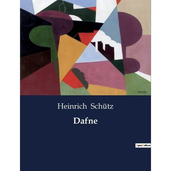 Dafne: Die Verwandlung der Nymphe: Ein Spiel aus Liebe und Natur, (Paperback)