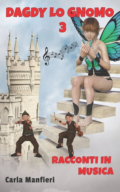 Dagdy Lo Gnomo 3 : Racconti in Musica (Paperback)