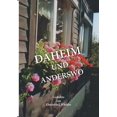 thumbnail image 1 of Daheim und anderswo, (Paperback), 1 of 1