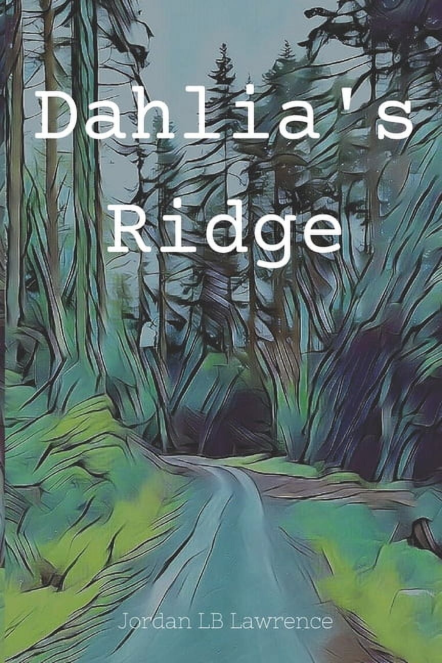 Dahlia's Ridge, (Paperback)