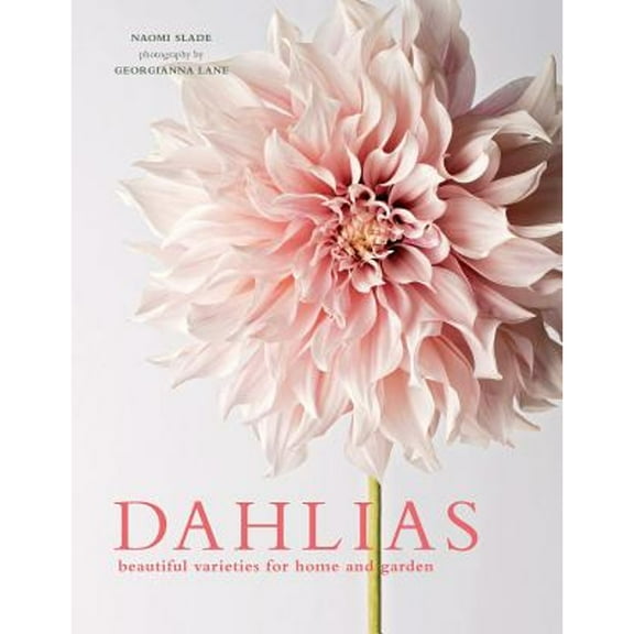 Pre-Owned Dahlias: Beautiful Varieties for Home & Garden Paperback