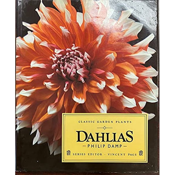 Pre-Owned Dahlias (Classic Garden Plants) (Hardcover) 0871067331 9780871067333