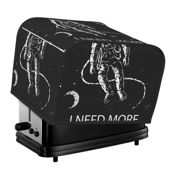 Daiia I Need More Space Pattern 4 slice Toaster Cover, Toaster Appliance Dust-proof Cover For Kitchen Small Appliance Dust Cover and Fingerprint Protection