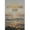 thumbnail image 1 of Daily Affirmations 2026: 365 Short Prompts to Build Confidence, Calm Stress, and Achieve Goals, (Paperback), 1 of 1