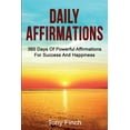 thumbnail image 1 of Daily Affirmations: 365 days of powerful affirmations for success and happiness, (Paperback), 1 of 1