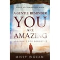 thumbnail image 1 of Daily Affirmations: A Gentle Reminder - You Are Amazing, (Paperback), 1 of 1