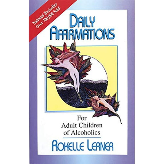Pre-Owned Daily Affirmations for Adult Children of Alcoholics (Paperback) by Rokelle Lerner