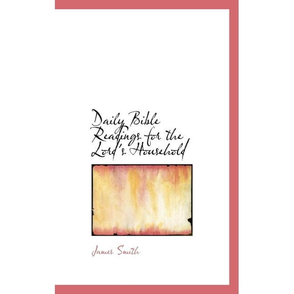 Daily Bible Readings for the Lord's Household, (Paperback)