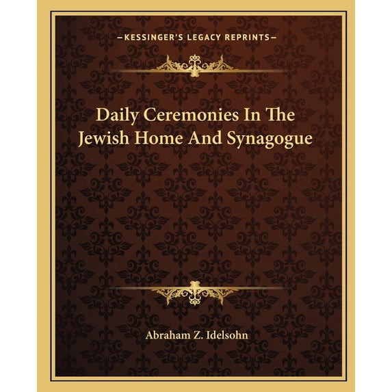 Daily Ceremonies In The Jewish Home And Synagogue (Paperback)