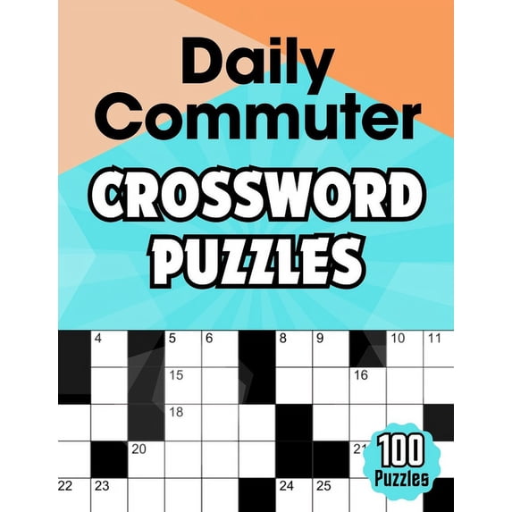 Daily Commuter Crossword puzzles: Large Print Easy to Medium Crossword Book for Adults, (Paperback)