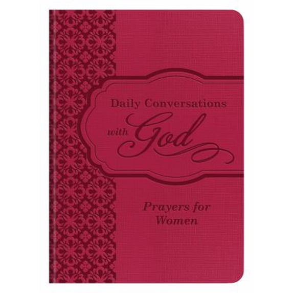 Pre-Owned Daily Conversations with God: Prayers for Women (Paperback) 1683227654 9781683227656