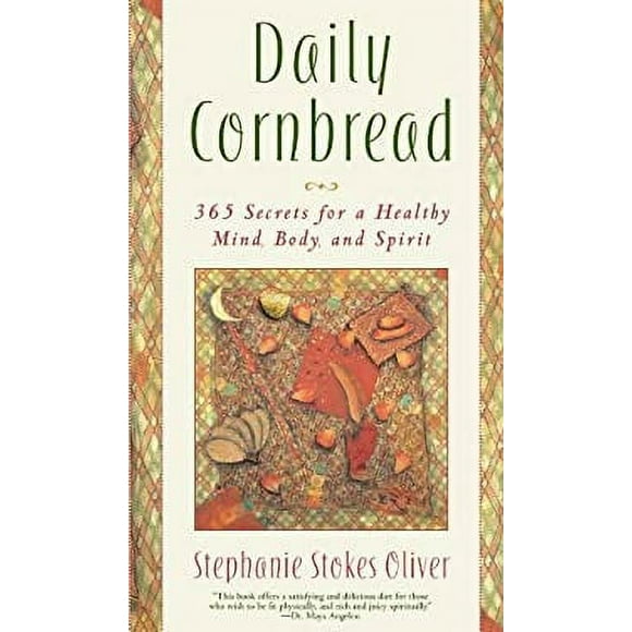 Pre-Owned Daily Cornbread : 365 Ingredients for a Healthy Mind, Body and Soul 9780767905534 Used