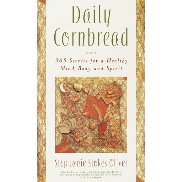 Daily Cornbread: 365 Ingredients for a Healthy Mind, Body and Soul (Paperback)