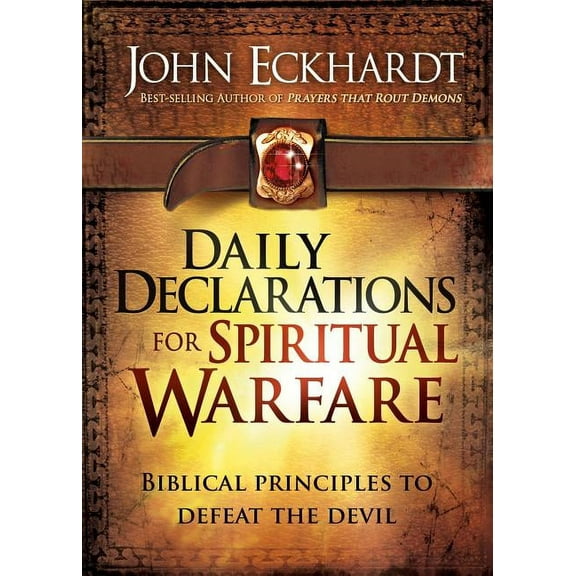 Daily Declarations for Spiritual Warfare: Biblical Principles to Defeat the Devil, (Hardcover)