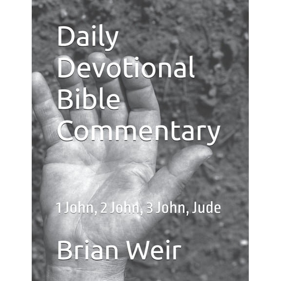 Daily Devotional Bible Commentary: 1 John, 2 John, 3 John, Jude, (Paperback)