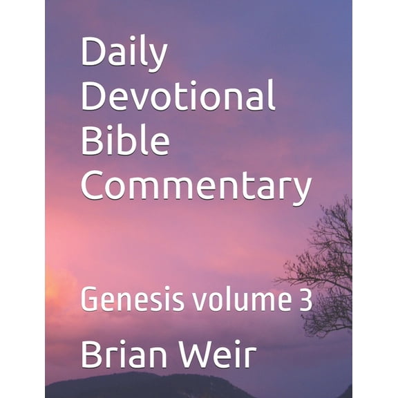 Daily Devotional Bible Commentary: Genesis volume 3, (Paperback)