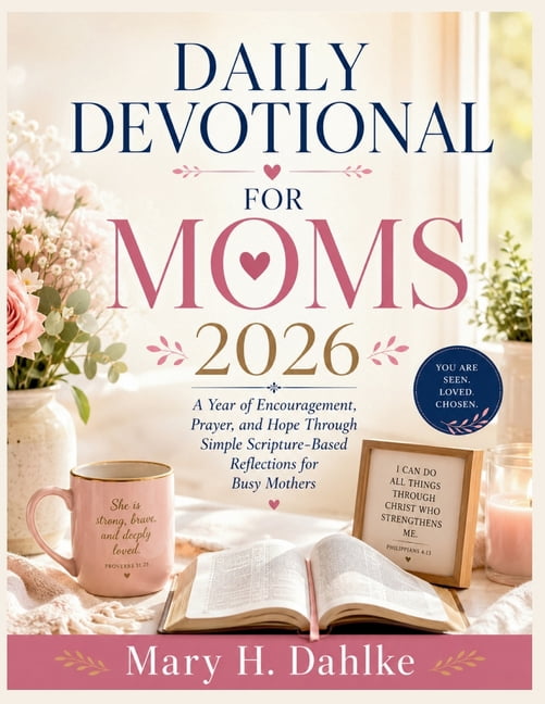 Daily Devotional for Moms 2026: A Year of Encouragement, Prayer, and Hope Through Simple Scripture-Based Reflections for, (Paperback)