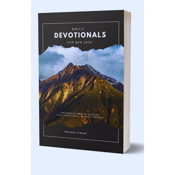 Daily Devotionals For Men 2024: Empowering Men to Conquer Challenges and Live with Purpose (Paperback)