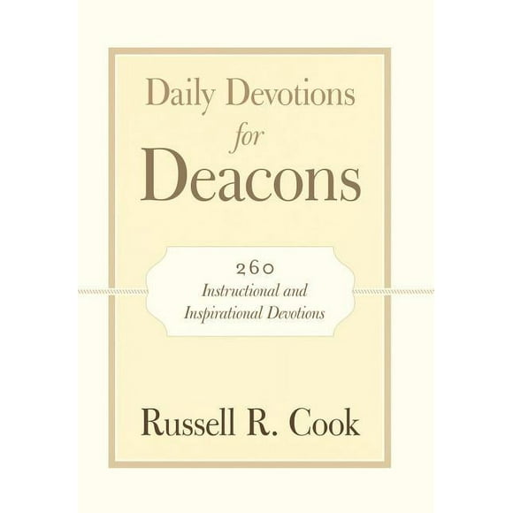 Daily Devotions for Deacons : 260 Instructional and Inspirational Devotions (Hardcover)