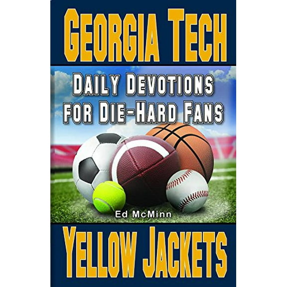 Pre-Owned Daily Devotions for Die-Hard Fans Georgia Tech Yellow Jackets: - (Paperback) 0980174953 9780980174953