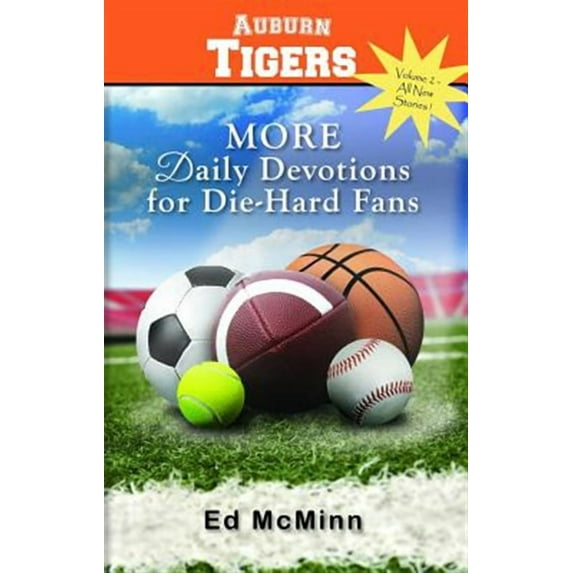 Daily Devotions for Die-Hard Fans: More Auburn Tigers (Paperback) by Ed McMinn