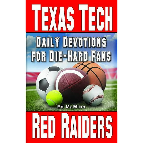 Daily Devotions for Die-Hard Fans Texas Tech Red Raiders (Paperback)