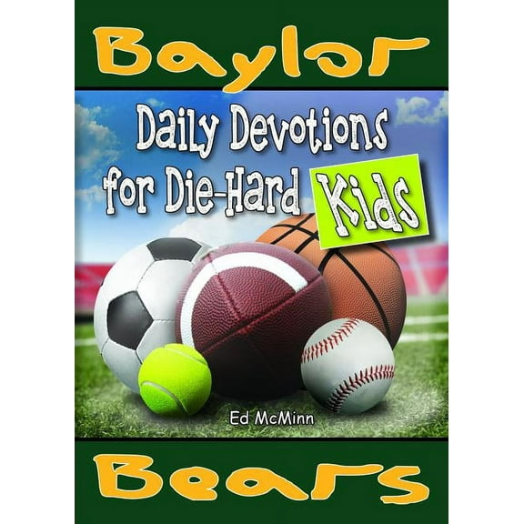 Daily Devotions for Die-Hard Kids Baylor Bears (Paperback)