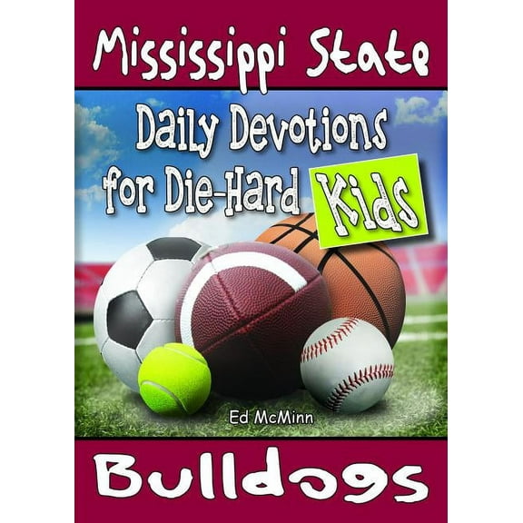 Daily Devotions for Die-Hard Kids Mississippi State Bulldogs (Paperback)
