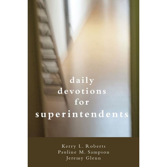 Daily Devotionals for Superintendents, (Paperback)