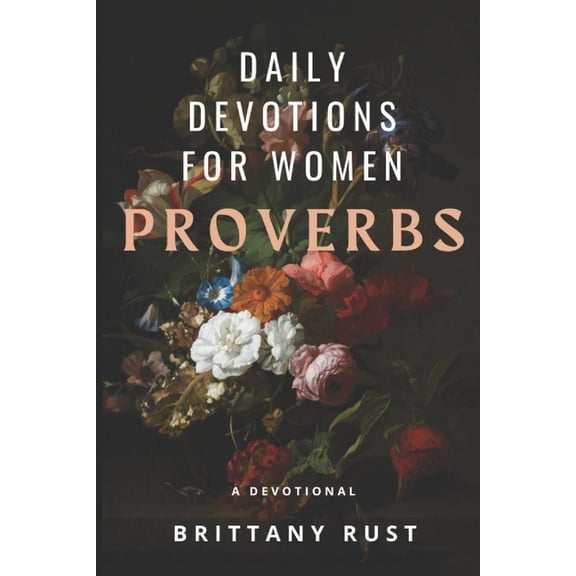 Daily Devotions for Women: Proverbs, (Paperback)