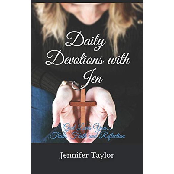 Pre-Owned Daily Devotions with Jen: Faith, Truth, Reflection Paperback Jennifer Taylor, Taylor