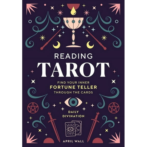 Daily Divination Reading Tarot: Find Your Inner Fortune Teller Through the Cards, (Hardcover)