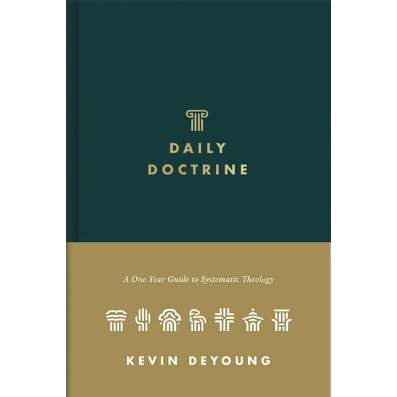 Daily Doctrine: A One-Year Guide to Systematic Theology, (Hardcover)