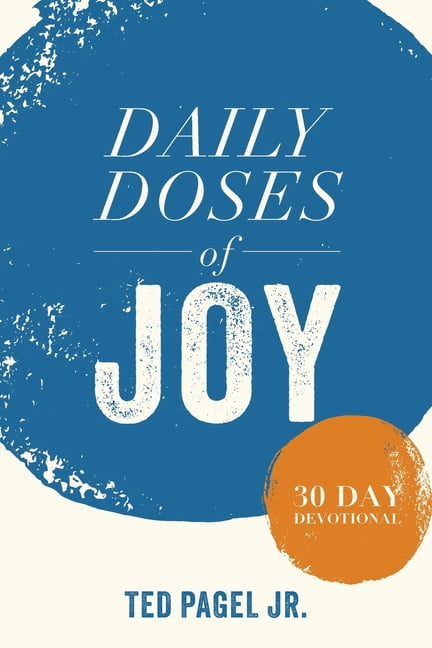 Daily Doses of Joy: 30 Day Devotional, (Paperback)