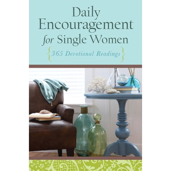 Pre-Owned Daily Encouragement for Single Women: 365 Devotional Readings (Paperback) 1602605238 9781602605237