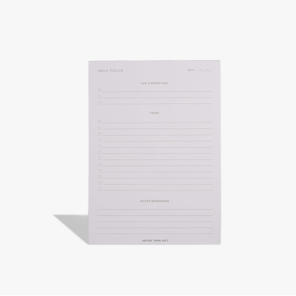 Inside Then Out -Daily Focus Notepad