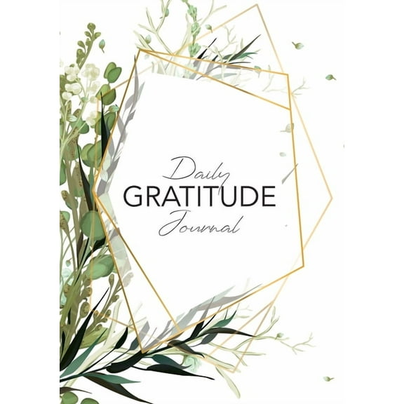Daily Gratitude Journal: (Green Leaves with Callout) A 52-Week Guide to Becoming Grateful (Paperback)