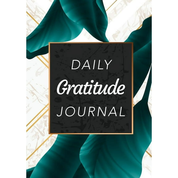 Daily Gratitude Journal: (Green Leaves with White and Gold Background) A 52-Week Guide to Becoming Grateful (Paperback)