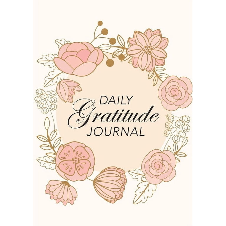 The Gratitude Journal With Floral Design - 5.9"x8.6" Hardcover, Undated Prompts For Morning & Evening