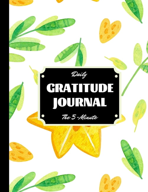 Daily Gratitude Journal: Positivity Diary for a Happier You in Just 5 Minutes a Day (Paperback)