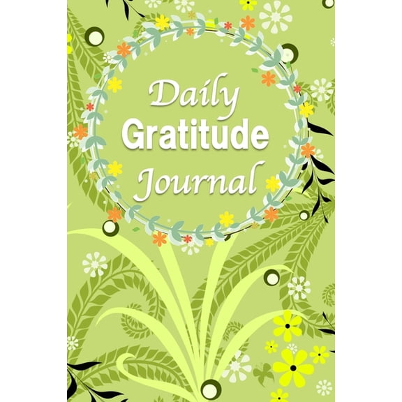 Daily Gratitude Journal: ( Positivity Diary for increases happiness ), (Paperback)