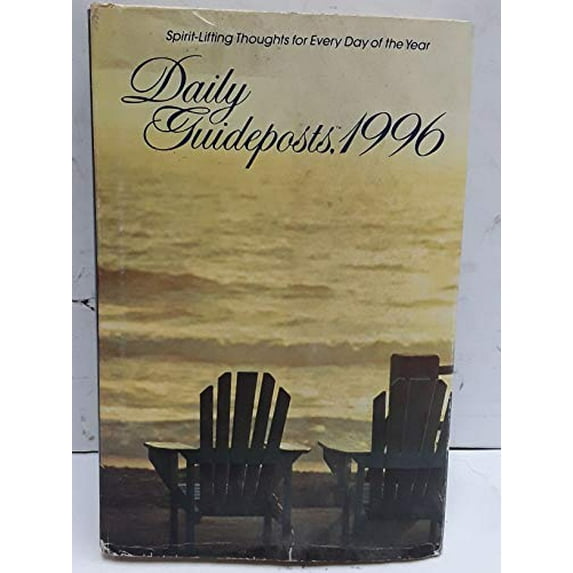 Pre-Owned Daily Guideposts, 1996: Spirit-Lifting Thoughts for Every Day of the Year (Hardcover) 0785276246 9780785276241