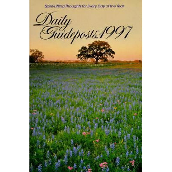 Pre-Owned Daily Guideposts, 1997: Spirit-Lifting Thoughts for Every Day of the Year (Hardcover) 0785275584 9780785275589