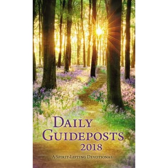 Daily Guideposts 2018 Large Print : A Spirit-Lifting Devotional