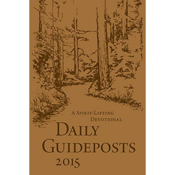 Pre-Owned Daily Guideposts 2015: A Spirit-Lifting Devotional (Deluxe Edition) (Unknown) 0824904699 9780824904692