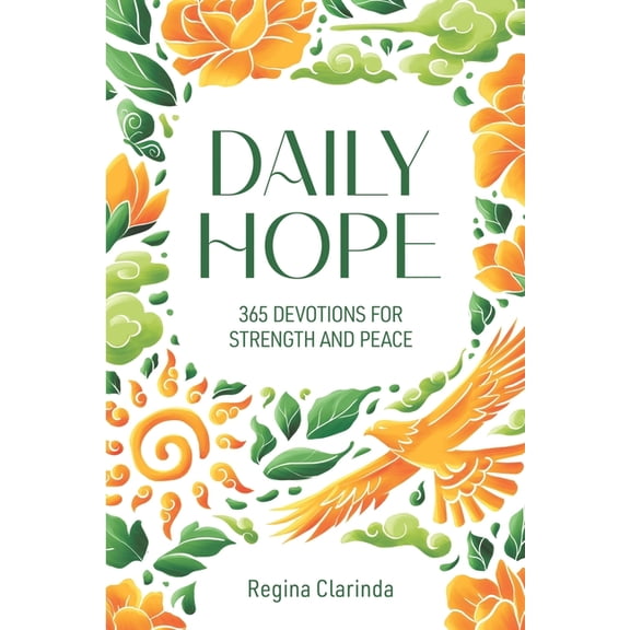 Daily Hope: 365 Devotions for Strength and Peace, (Paperback)