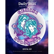 Daily Horoscopes 2025 Gemini Daily Horoscope 2025 Design Your Life Using Astrology, Book 3, Paperback