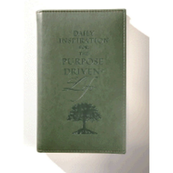 Daily Inspiration for the Purpose-Driven Life: Scriptures and Reflections from the 40 Days of (Hardcover) by Rick Warren